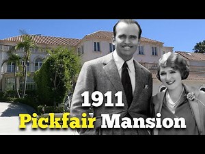 The FORGOTTEN Hollywood Mansion Too Grand to Survive: Pickfair