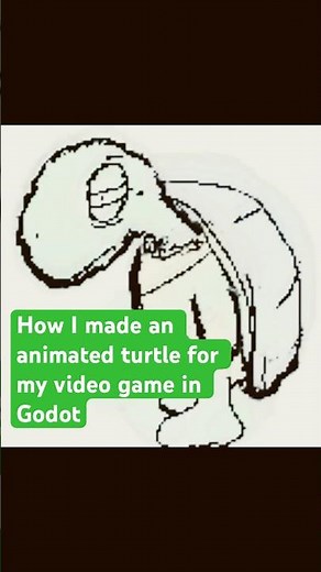 How I made turtle animated sprites in GODOT