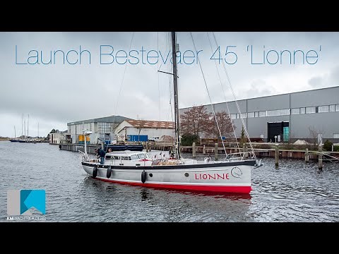 Launch Bestevaer 45 'Lionne' at KM Yachtbuilders