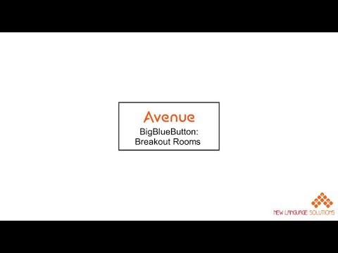 BigBlueButton Breakout Rooms Avenue Video Tutorial