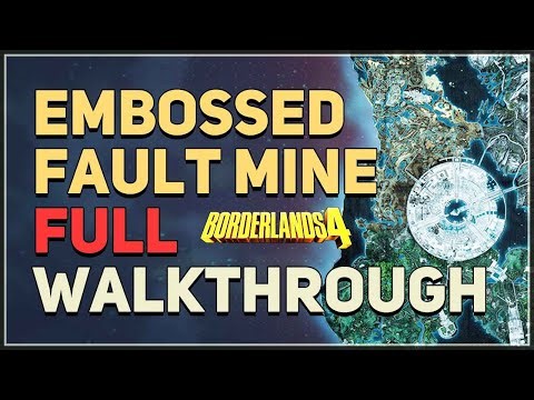 Auger Mine Embossed Fault Full Walkthrough Borderlands 4