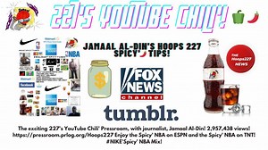 227's™ YouTube Chili' Fox News NBA! The New TUMBLR $$$ Tips $$$ Program! #NIKE'Spicy' NBA!