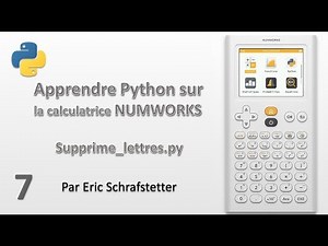 7 - Exercice "Supprimer des lettres" (Python sur NUMWORKS)