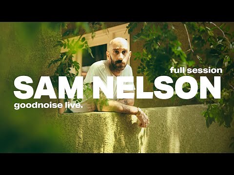 Sam Nelson (X Ambassadors) - Full Performance || goodnoise live
