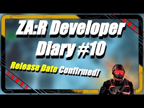 ZA:R RELEASE DATE Confirmed! And Weapons / Modifications!