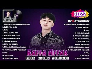 Raffa affar Full album - air mata di hari perbandinganmu sudah tak cinta - tiara terbaru 2022