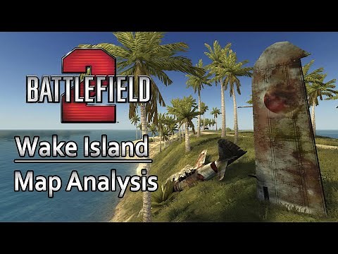 Battlefield 2: Wake Island - Retro Map Analysis