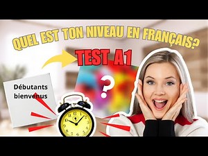 Test de français A1: Niveau débutant! (Simple et rapide)