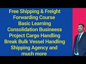 Free Shipping & Freight Forwarding Course | Shipping & Logistics Channel | Trainer & Consultant |