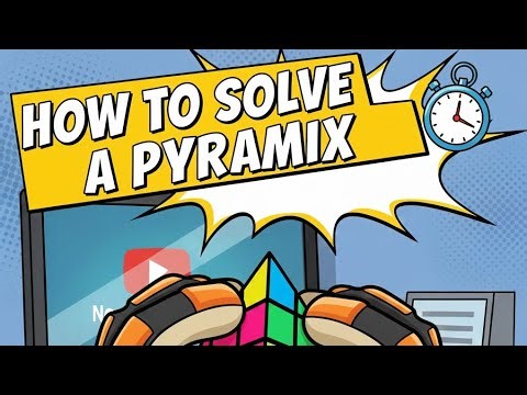 How to solve a pyramix cube