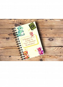 A Beginner's Guide to Your Sticker Business Edition 2 - Etsy