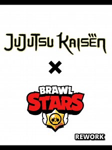 Rework del primer video de BRAWL STARS X JUJUTSU KAISEN #brawl_stars #jjk #brawler #concept #skins