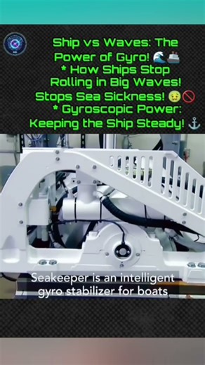 Boat ki Seasyickness🌊 Power of Gyro Stabilizer ⚓😲 Seakeeper Technology Ship vs Waves Gyroscope 🚢🛥️✨