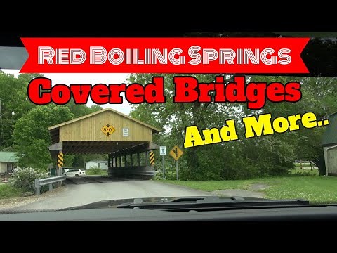 Spa Guy Takes You to Red Boiling Springs: Healing Waters, Historic Hotels and Covered Bridges