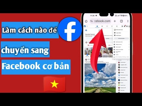 𝗖á𝗰𝗵 𝗖𝗵𝘂𝘆ể𝗻 𝗦𝗮𝗻𝗴 𝗙𝗮𝗰𝗲𝗯𝗼𝗼𝗸 𝗕𝗮𝘀𝗶𝗰 𝗵𝗼ặ𝗰 𝗠𝗯𝗮𝘀𝗶𝗰 | 𝗛ướ𝗻𝗴 𝗗ẫ𝗻 𝗙𝗮𝗰𝗲𝗯𝗼𝗼𝗸 𝗩𝗶ệ𝘁 𝗡𝗮𝗺 𝟮𝟬𝟮𝟱