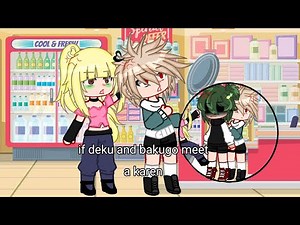 if deku and bakugo meet a karen []dkbk/dekubaku []mha/bnha[]no quirk au []