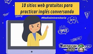 10 sitios web gratuitos para practicar inglés conversando