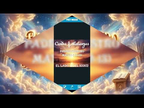 PADRE NUESTRO. MATEO 6 (9-13)