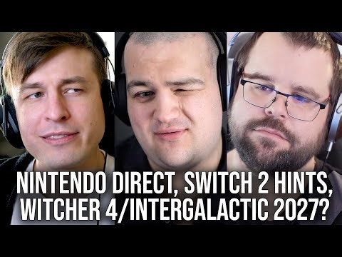 DF Direct Weekly #207: Nintendo Direct, Switch 2 C Button, Witcher 4/Intergalactic Next-Gen