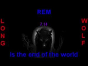 REM it's the end of the world extended wolf