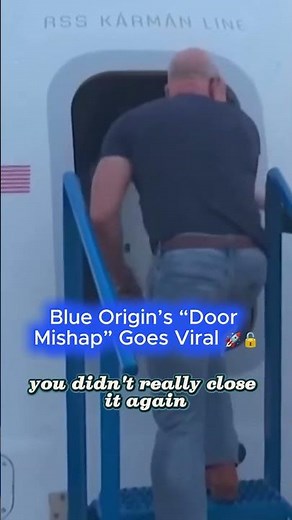 Blue Origin’s “Door Mishap” Goes Viral 🚀🔓 #BlueOrigin #JeffBezos