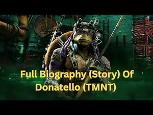 Full Biography (Story) Of Donatello (TMNT) / POWERS & ABILITIES