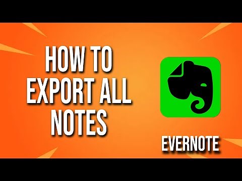 How To Export All Notes Evernote Tutorial
