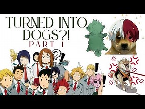 TodoBakuDeku turned into dogs || Part 1 || Mha text