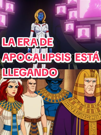 SPOILERS DE XMEN 97: LA ERA DE APOCALIPSIS