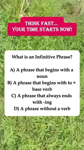 What is an Infinitive Phrase? – Grammar Quiz #shorts #fyp