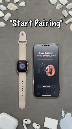 How to Pair Apple Watch with new iPhone