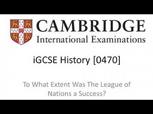 To What Extent Was The League of Nations A Success? CIE(Any Board) iGCSE/GCSE History Revision