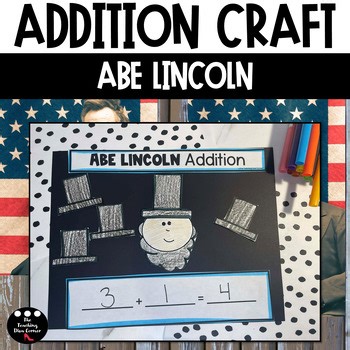 Presidents Day Addition Math Craft Abraham Lincoln