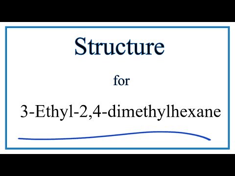 How to Write the Structural Formula for 3-Ethyl-2,4-dimethylhexane