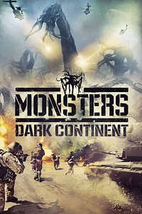 Monsters: Dark Continent - Alchetron, the free social encyclopedia