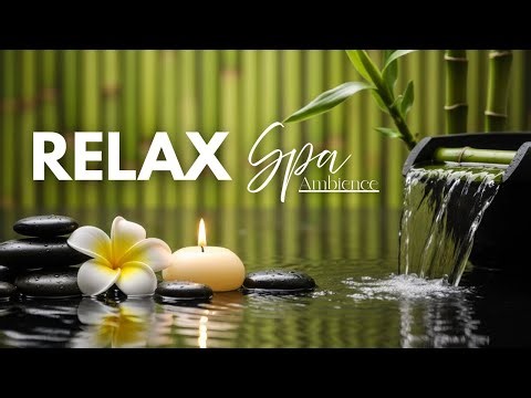 Fall Asleep Fast 🕯️ | Healing Spa Music with Water Sounds