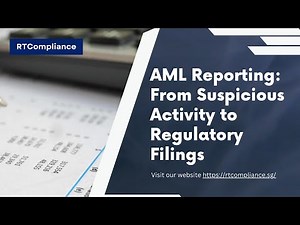 AML Reporting: From Suspicious Activity to Regulatory Filings