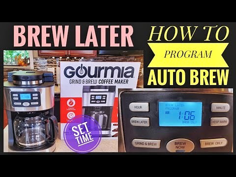 HOW TO PROGRAM BREW LATER Gourmia 12 Cup Grind & Brew Coffee Maker AUTO BREW
