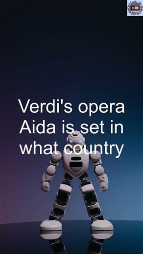 Verdi's opera Aida is set in what country #riddlesbrightsize