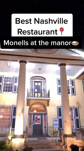 Monell's at The Manor: Best Southern Dining in Nashville