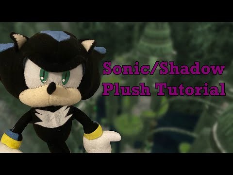 How To Make a Sonic/Shadow Plush | Sonic the Hedgehog Plush Tutorial