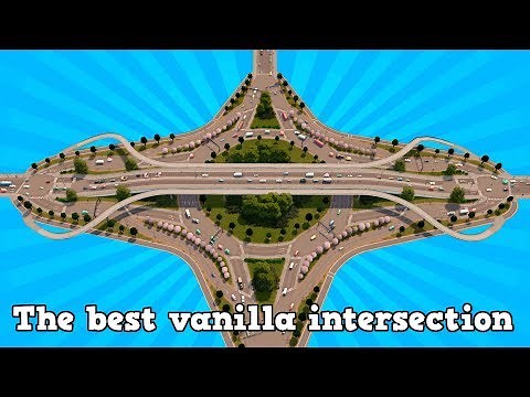 The BEST vanilla intersection in Cities: Skylines