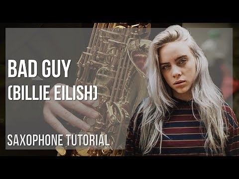 How to play bad guy by Billie Eilish on Alto Sax (Tutorial)