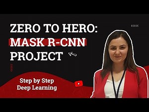 Zero to Hero: Mask RCNN Project