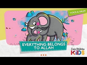 Everything Belongs to Allah | Lyric Video | Zain Bhikha feat. Zain Bhikha Kids