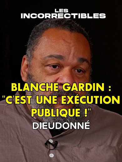 Dieudonné sur Blanche Gardin : Une Exécution Publique ?