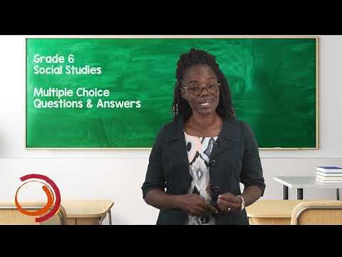 Social Studies - Grade 6: Multiple Choice Question & Answers