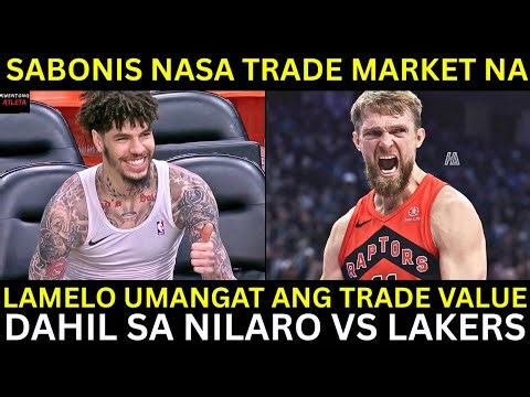 Lamelo TUMAAS ang TRADE Value | Sabonis Available na sa Trade Market! Saan NABABAGAY?