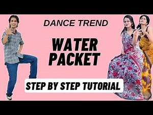 Water Packet Reels Dance Trend Tutorial | Water Packet Instagram Dance Trend Tutorial