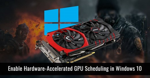 2 Ways To Enable Windows Hardware-Accelerated GPU Scheduling In Windows 11/10